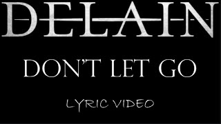Delain - Don&#39;t Let Go - 2014 - Lyric Video