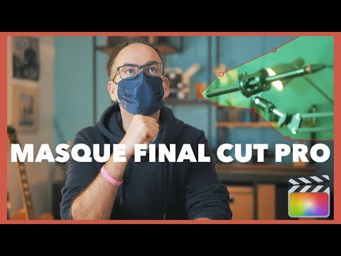 TUTO FINAL CUT PRO : LES MASQUES #1