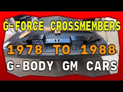 G-FORCE 1978 to 1988 G-BODY CROSSMEMBERS VS STOCK, YOUTUBE