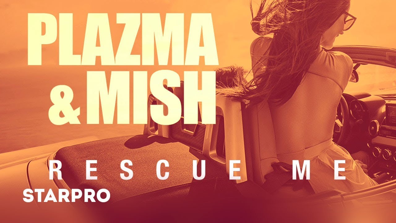 Plazma & Mish — Rescue M