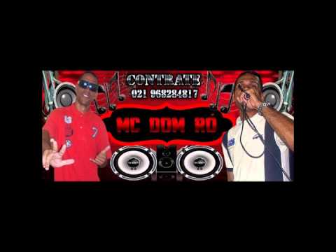 MC DOM RÓ   É SEGUNDA VERSAO R Q, MARILANDIA, RUA 7 , BAILE DA R Q 2014