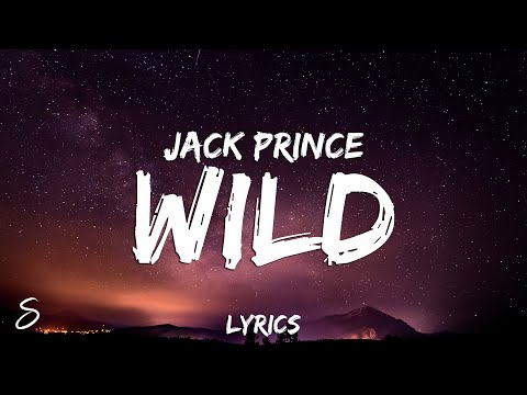 Jack Prince - WILD (Lyrics)