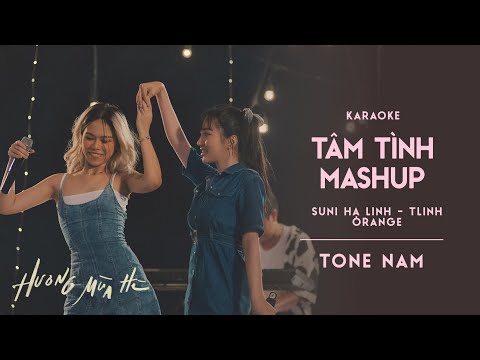 [KARAOKE / Tone Nam] 'Tâm tình' medley - Suni Hạ Linh, Orange & tlinh | ‘Hương Mùa Hè’ show