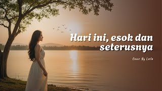 Download lagu Hari Ini, Esok dan Seterusnya - Nirina Zubir (Ost. My Heart) Cover by Laila mp3 Download lagu Hari Ini, Esok dan Seterusnya - Nirina Zubir (Ost. My Heart) Cover by Laila mp3