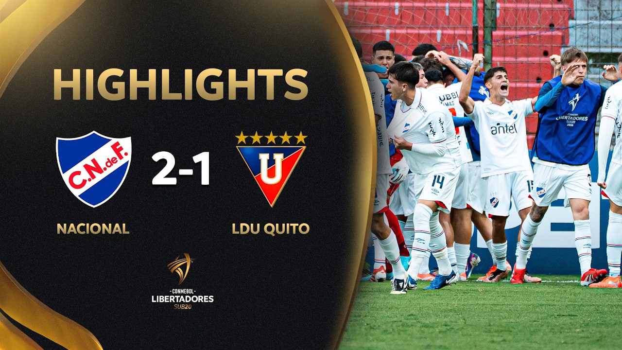 Nacional U20 vs LDU Quito U20 Highlights