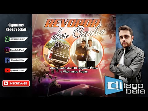 CD REVOADA DOS CUNHA ESPECIAL NIVER FEST ALAN CUNHA E VITOR FOGÁS - DJ IAGO BALA