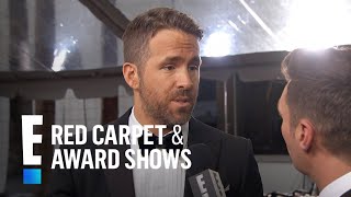 Ryan Reynolds Says "Deadpool" Took 11 Years to Make | E! Live from the Red Carpet