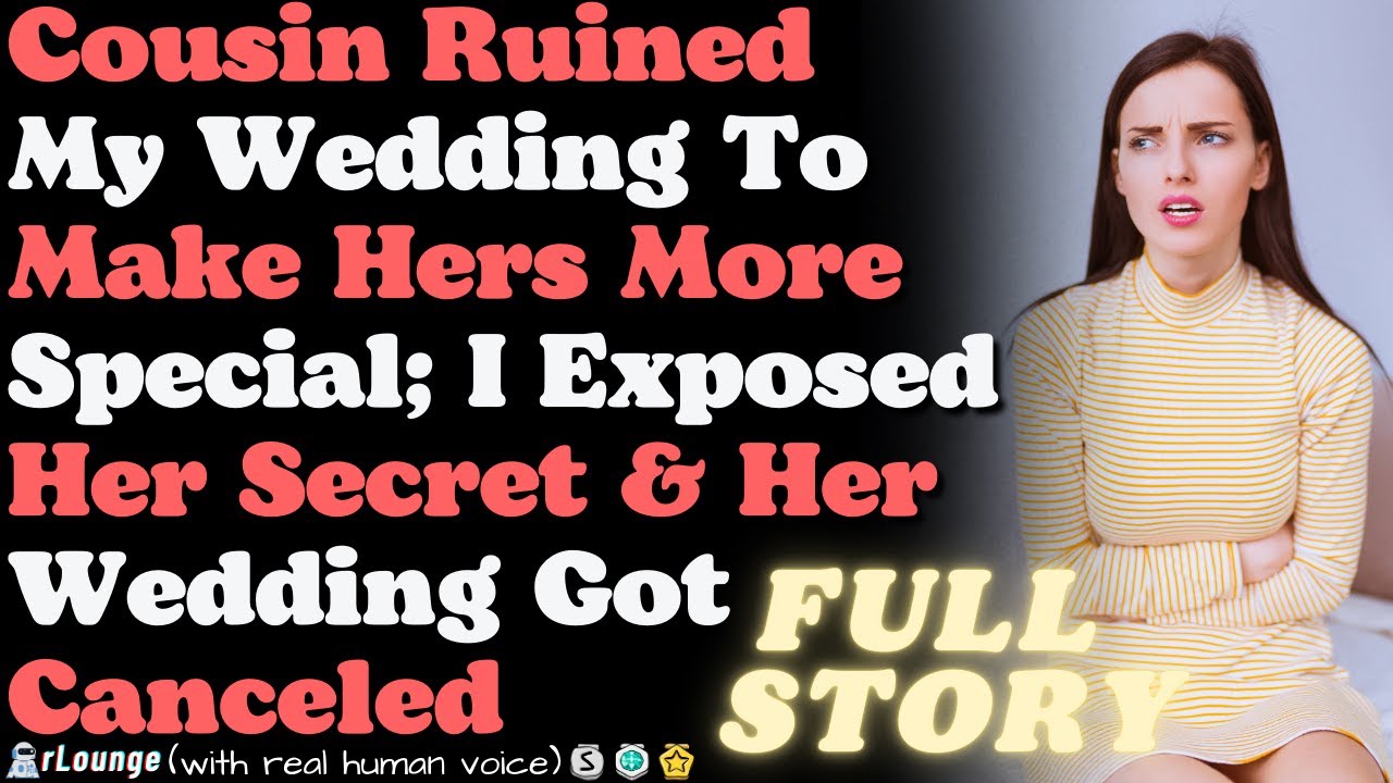 Cousin Ruined My Wedding To 'Make Hers More Special,' So I Exposed Her Secret