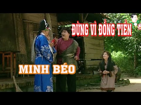 Đừng vì đồng tiền - Minh Béo