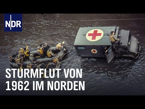 Die Sturmflut 1962 | Unsere Geschichte | NDR Doku
