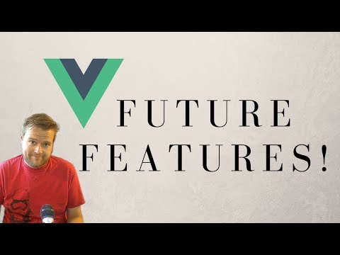 5 Most-Requested Features For Vue.js in 2018