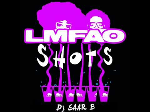 LMFAO ft  Lil Jon   Shots (Dj Saar B Mashup)