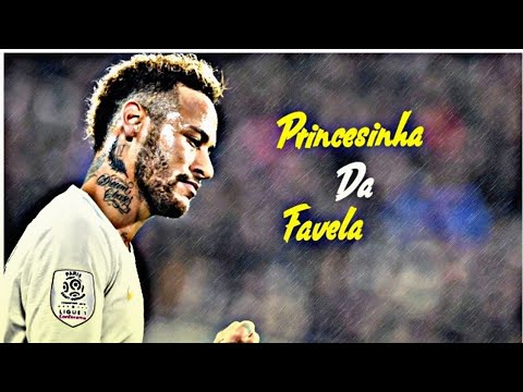 Neymar JR - Princesinha Da Favela - (Mc Vitin LC E Mc Jonas B)