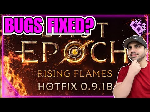 Last Epoch 0.9.1B Dropped! Bugs Getting Fixed!