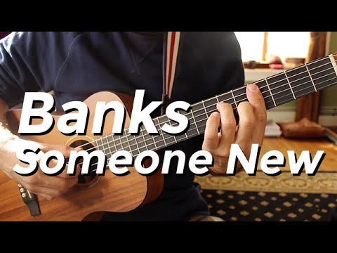 Someone New - Banks