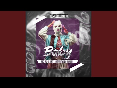 Baby (feat. LIL JEZZY X, JONTYVEINTYUNO & JHON KING)