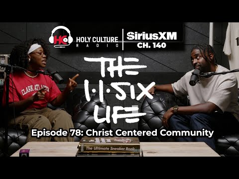 The 116 Life Ep. 78 - Christ Centered Community