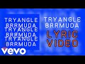MASTAMIND TRYANGLE BRRMUDA OFFICIAL LYRIC VIDEO