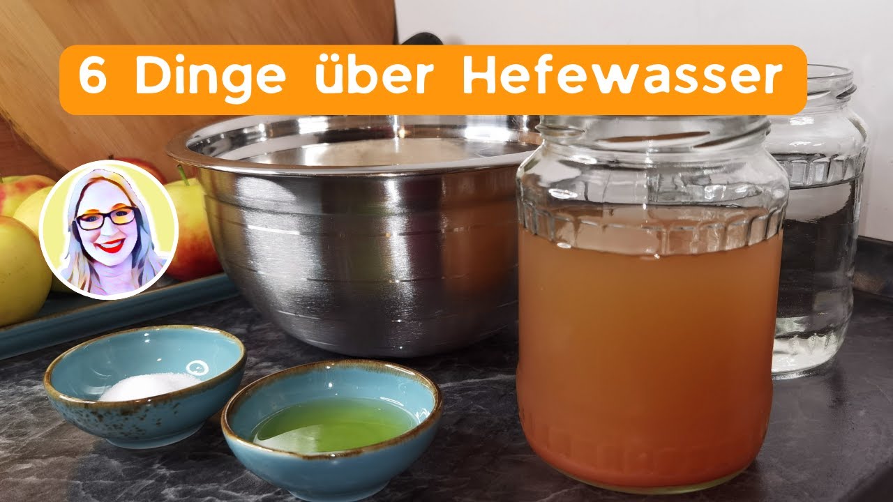 6 wichtige Dinge über Hefewasser, die Du wissen solltest