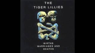 Tiger Lillies - War