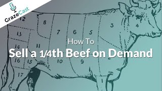 How to sell a 1/4th beef on demand