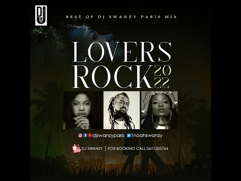 GH LOVERS ROCK MIX 2021  DJ SWANZYparis