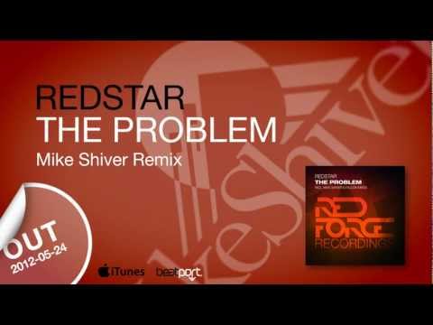 Redstar - The Problem (Mike Shiver Remix) [Red Force Recordings]