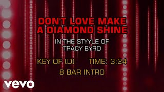 Tracy Byrd - Don't Love Make A Diamond Shine (Karaoke)