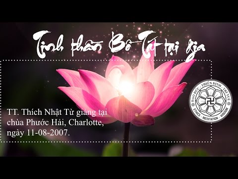 Tinh thần Bồ-tát tại gia (11/08/2007)