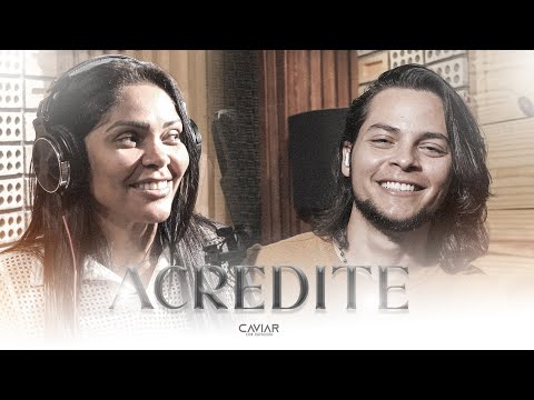 Acredite: Eu Te Amo Demais - Caviar com Rapadura