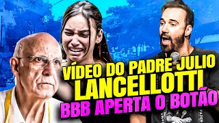VÍDEO DO PADRE JULIO LANCELLOTTI | BBB APERTA O BOTÃO - STAND UP DIOGO PORTUGAL