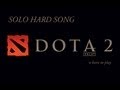 Dota2 - Песня всем хардлайнерам 