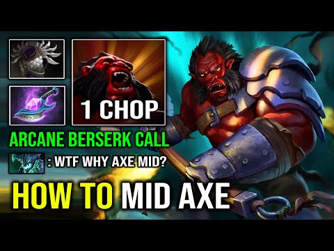 How to Play Axe Mid Against OD in 7.32e with Arcane Blink Instant Berserk Call EZ Spin Dota 2