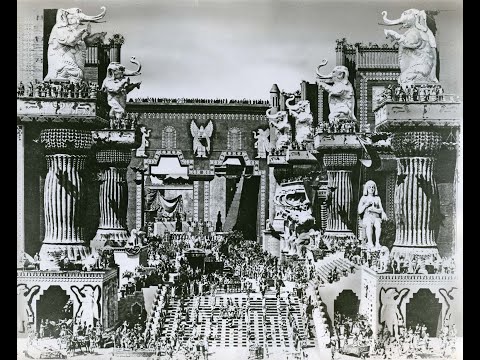 "INTOLERANCE": MOST AMAZING MOVIE SET OF ALL TIME