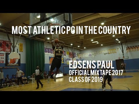 MOST ATHLETIC PG IN THE COUNTRY? | Edsens Paul 5'9 PG Class of 2019 | Official Mixtape 2017