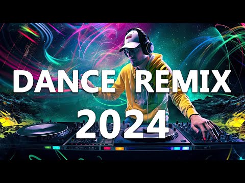 DANCE PARTY SONGS 2024 - Mashups & Remixes Of Popular Songs  - DJ Remix Club Music Dance Mix 2024