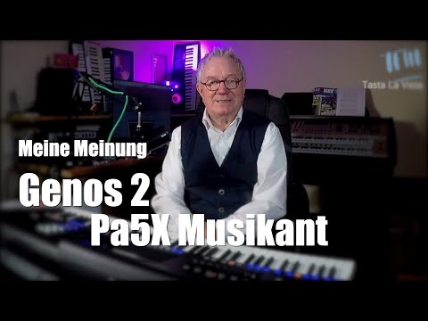 Meine Meinung: Genos 2 / Pa5X Musikant