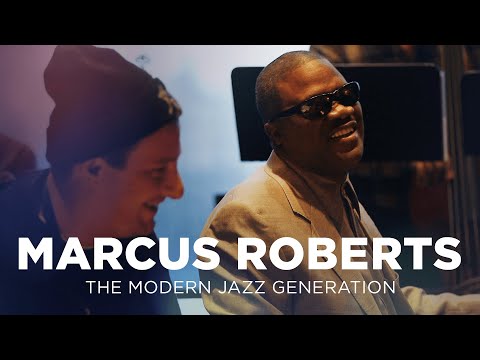 Marcus Roberts And The Modern Jazz Generation