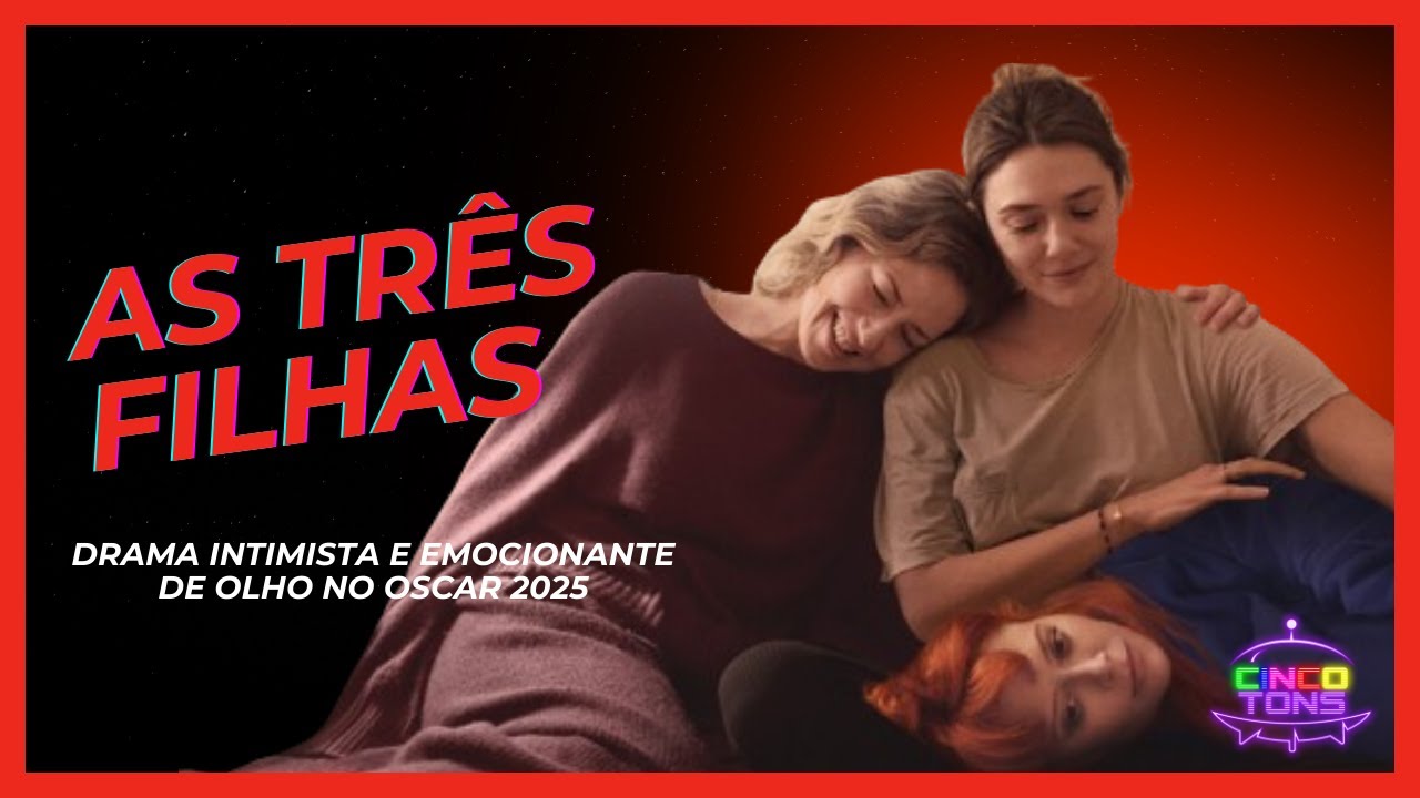 CRÍTICA | AS TRÊS FILHAS (Netflix, 2024): Filme acerta o tom do drama e mira o Oscar