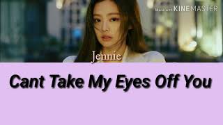 Download lagu Jennie-Can't Take My Eyes Off You Lyrics mp3 Download lagu Jennie-Can't Take My Eyes Off You Lyrics mp3