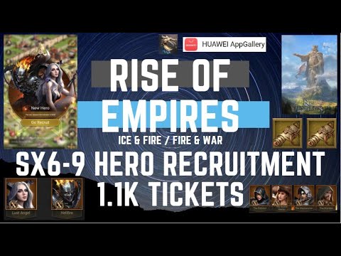 SX6-9 Hero Recruitment 1.1K tickets - Rise Of Empires Ice & Fire