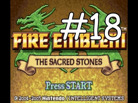 Fire Emblem The Sacred Stones Playthrough part 18