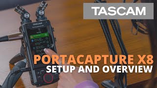 Video thumbnail for TASCAM Portacapture X8 - Setup and Overview by TASCAM Official