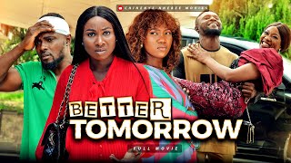 BETTER TOMORROW (Season 1-3) Chinenye Nnebe/Sonia Uche/Maurice 2022 Latest Trending Nigerian Movie