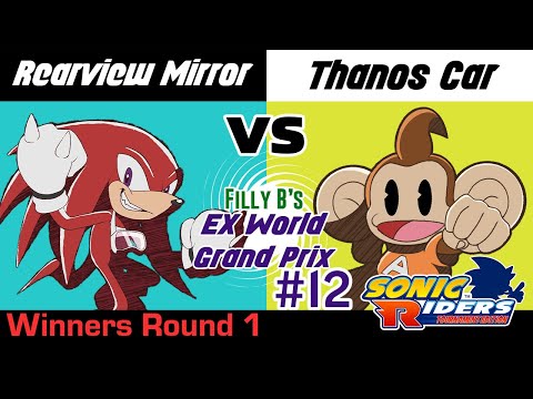 FBGP12 | Rearview Mirror VS Thanos Car | Winners Round 1 | Sonic Riders TE 1.2.5 Tournament