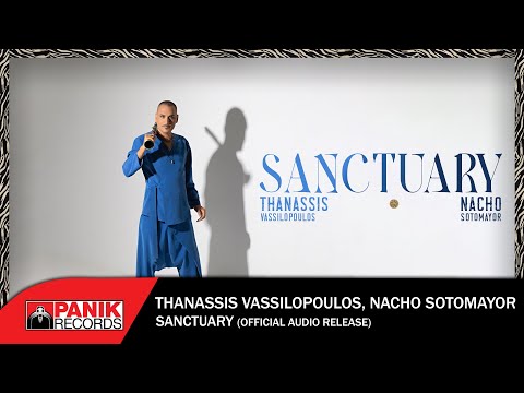 Thanassis Vassilopoulos & Nacho Sotomayor - Sanctuary - Official Audio Release