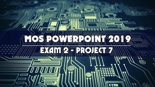MOS POWERPOINT 2019365 - EXAM 2 - PROJECT 7 - Tin học Minh Long