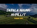 Sapala Naung Hupillit Nagogoi Voice Lirik Lagu Batak Lirik Lagu Batak Populer Musik Batak