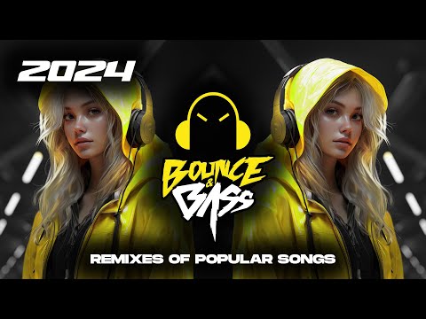 Best EDM Music Mix 2024 🎧 Best Remixes of Popular Songs 🎧 [Techno, Bounce, Tech House] - Bass Mix