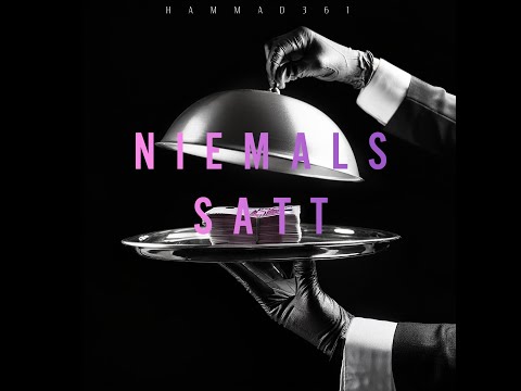Hammad 361 - Niemals Satt (Offizielles Video)